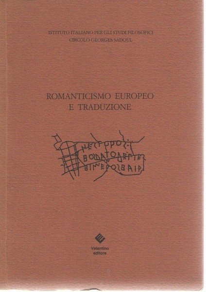 Romanticismo Europeo e Traduzione. Atti del Seminario Internazionale, Ischia, 10-11 … | Immagine principale