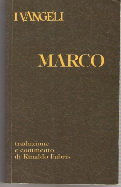 I Vangeli. Marco