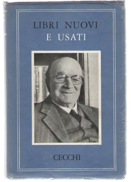 Libri nuovi e usati. Note di letteratura italiana contemporanea (1947-1958)