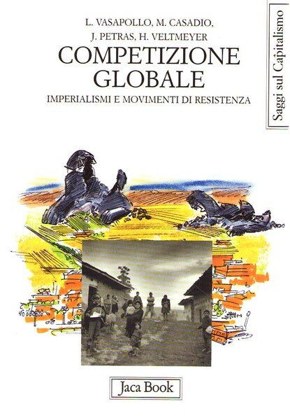Competizione Globale. Imperialismi e Moviumenti Di Resistenza
