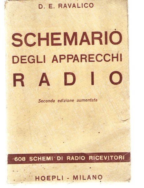 Schemario Degli Apaprecchi Radio. 578 Schemi Completi Di Apparecchi Radofonici …