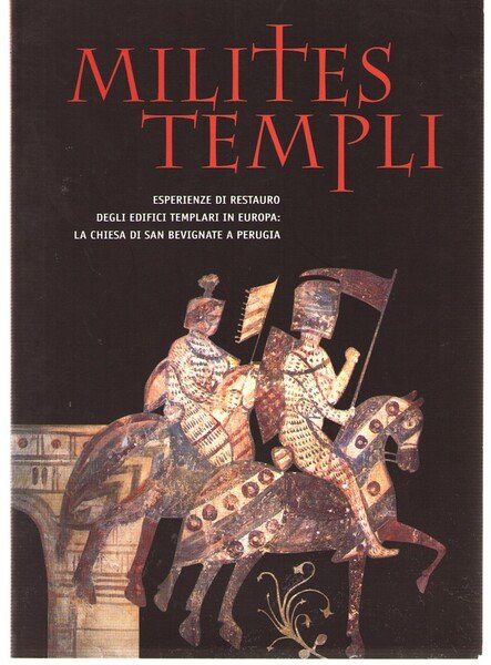 Milites Templi. Esperienze Di Restauro Degli Edifici Templari in Europa: … | Immagine principale