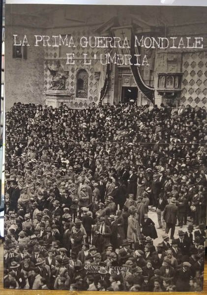 La Prima Guerra Mondiale e l'Umbria