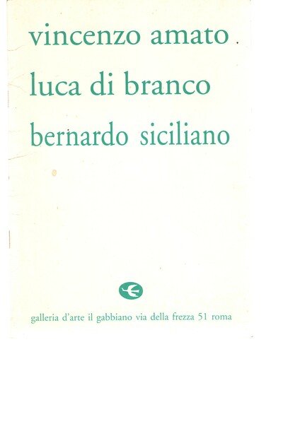 Vincenzo Amato - Luca Di Branco - Bernardo Siciliano