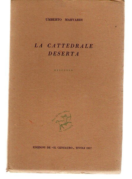 La Cattedrale Deserta