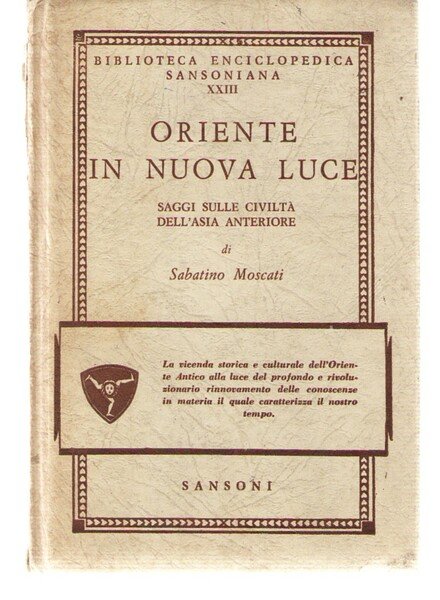 Oriente in Nuova Luce. Saggi Sulle civiltà dell'Asia Anteriore