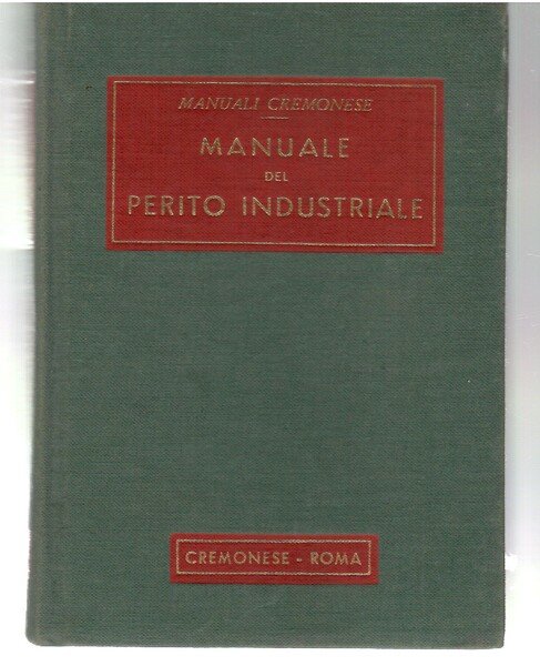 Manuale Del Perito Industriale Per Le Aziende Meccaniche Metallurgiche, Eletriche … | Immagine principale