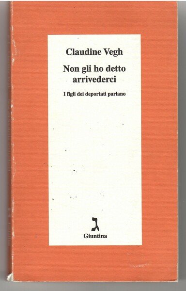 Non Gli Ho Detto Arrivederci. I Figli Dei Deportati Parlano | Immagine principale
