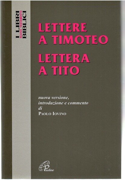 Lettere a Timoteo - Lettera a Tito. Nuova Versione: introduzione …