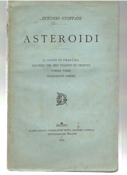 Asteroidi. Il sasso di Preguda - Ricordo del mio viaggio …