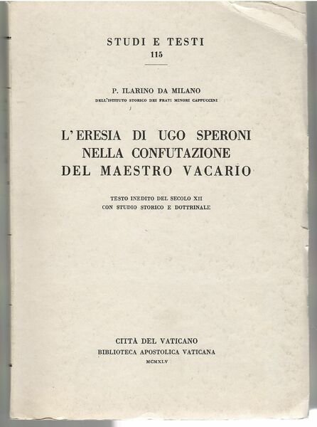 L'eresia di Ugo Speroni nella confutazione del Maestro Vacario. Testo …