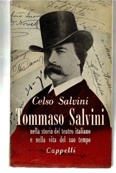Tommaso Salvini Nella Storia Del Teatro Italiano e Nella Vita …