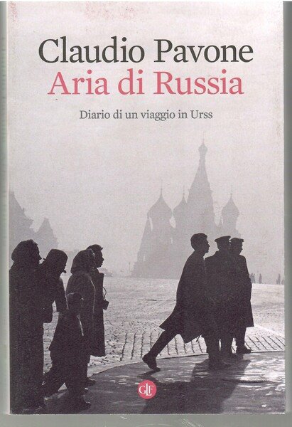 Aria Di Russia. Diario Di Un Viaggio in URSS