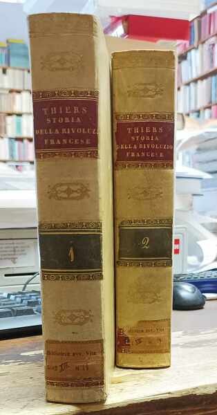 Storia della Rivoluzione Francese Seguita D'un Appendice e Preceduta Dal …