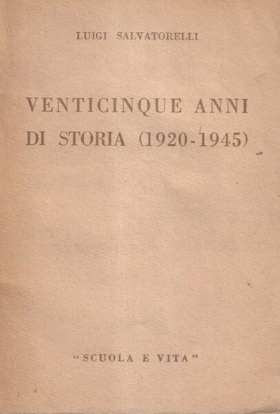 Venticinque anni di storia (1920-1945)