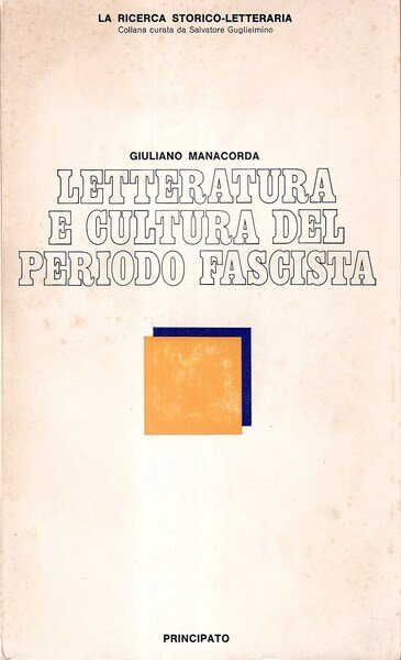Letteratura e Cultura Del Periodo Fascista