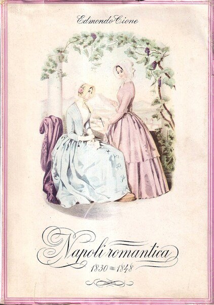 Napoli romantica 1830-1848