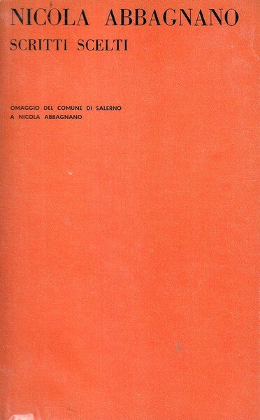 Scritti scelti. Omaggio del Comune di Salerno a Nicola Abbagnano | Immagine principale