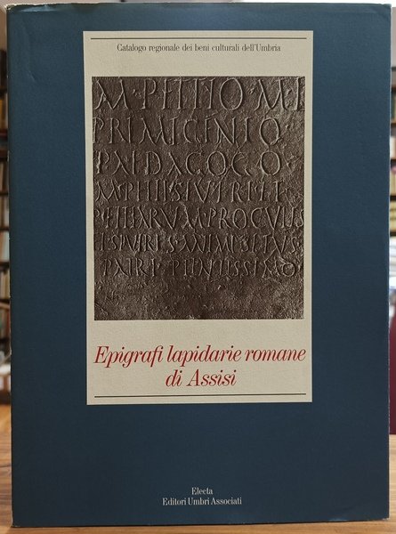 Epigrafi lapidarie romane di Assisi