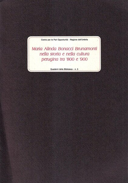 Maria Alinda Bonacci Brunamonti nella storia e nella cultura perugina …