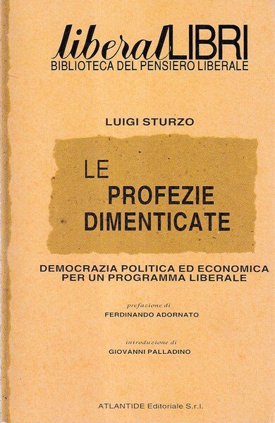 Le profezie dimenticate. Democrazia politica ed economica per un programma …