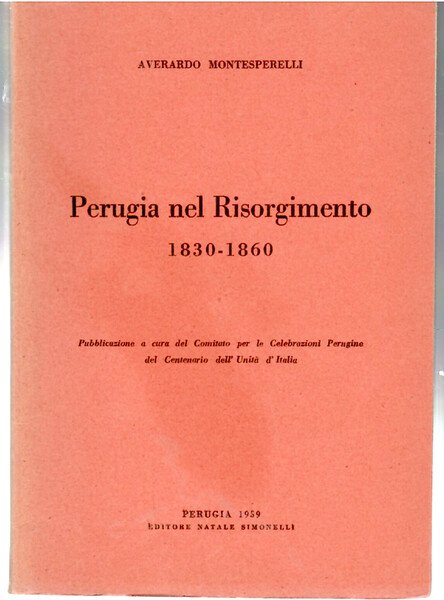 Perugia nel Risorgimento 1830-1860