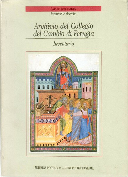 Archivio del Collegio del Cambio di Perugia. Inventario