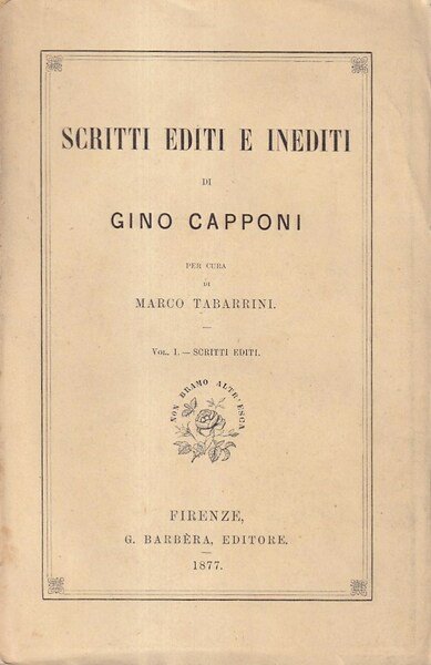 Scritti editi e inediti. Vol. I°: Scritti editi