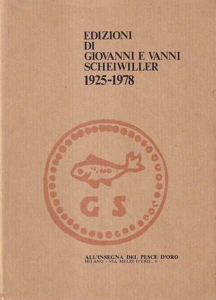 Edizioni di Giovanni e Vanni Scheiwiller 1925-1978 | Immagine principale