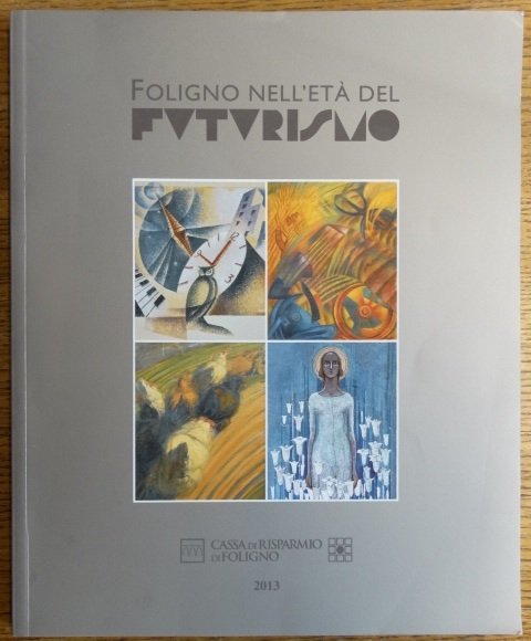 Foligno nell'Età del Futurismo | Immagine principale