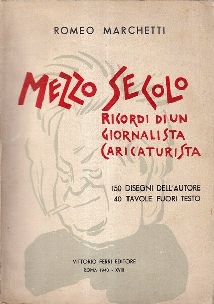 Mezzo secolo. Ricordi di un giornalista caricaturista | Immagine Gallery 1