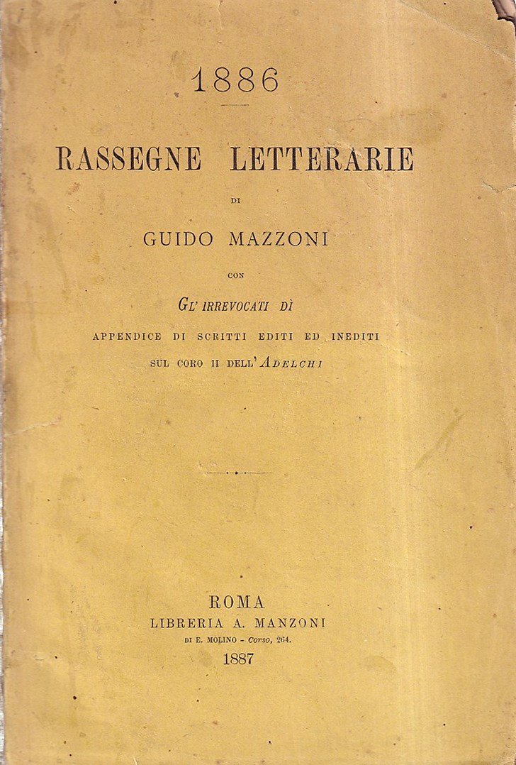 1886 Rassegne Letterarie Di Guido Mazzoni Con Gl'irrevocati Di Appendice …