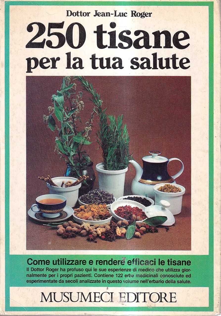 250 tisane per la tua salute