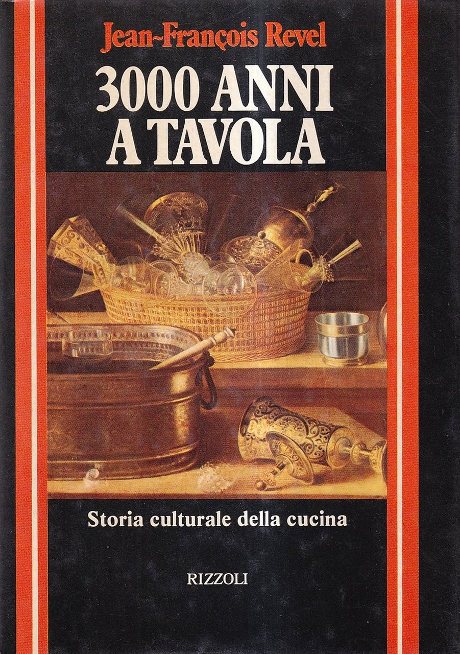 3000 anni a tavola. Storia culturale della cucina