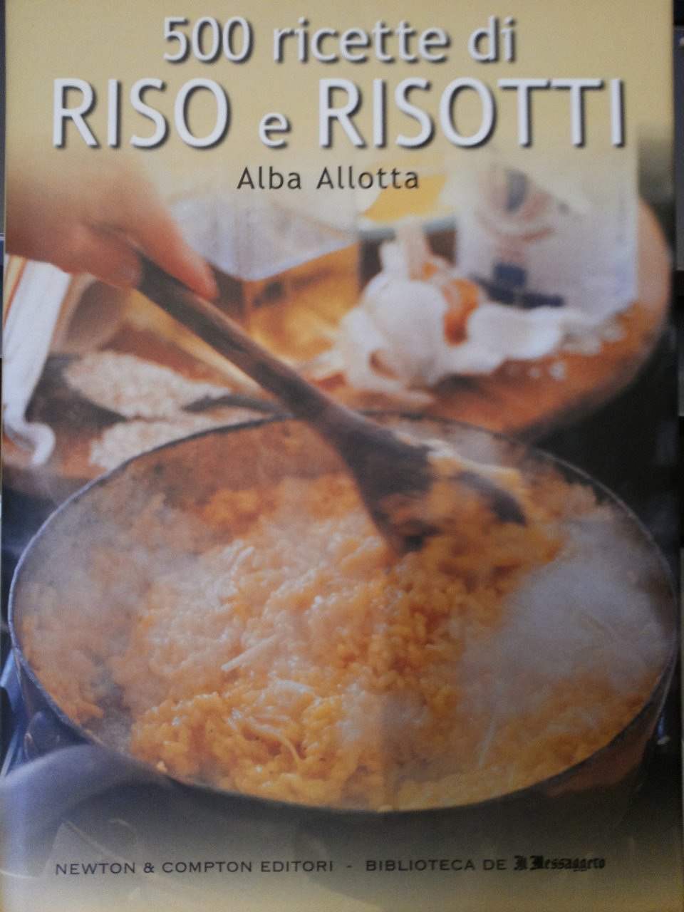 500 ricette di riso e risotti