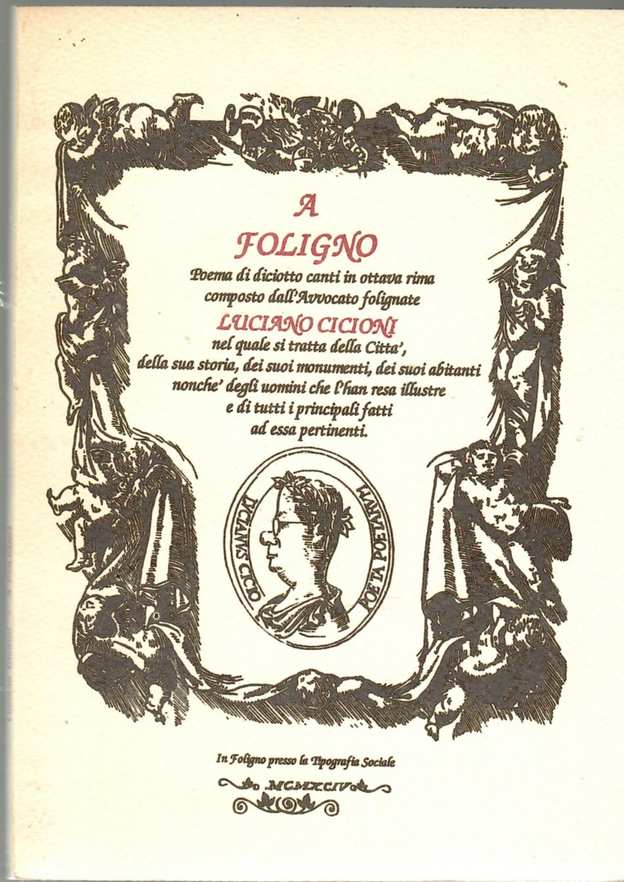 A Foligno. Poema di diciotto canti in ottava rima composto …