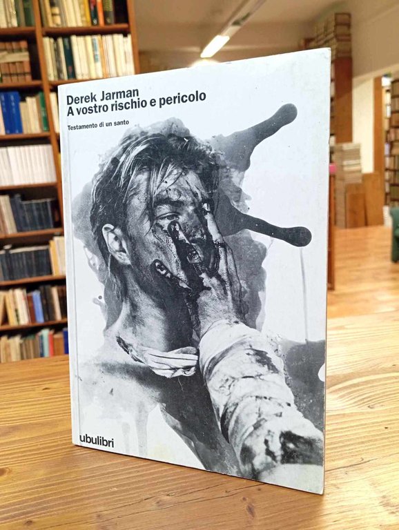 A vostro rischio e pericolo. Testamento di un santo