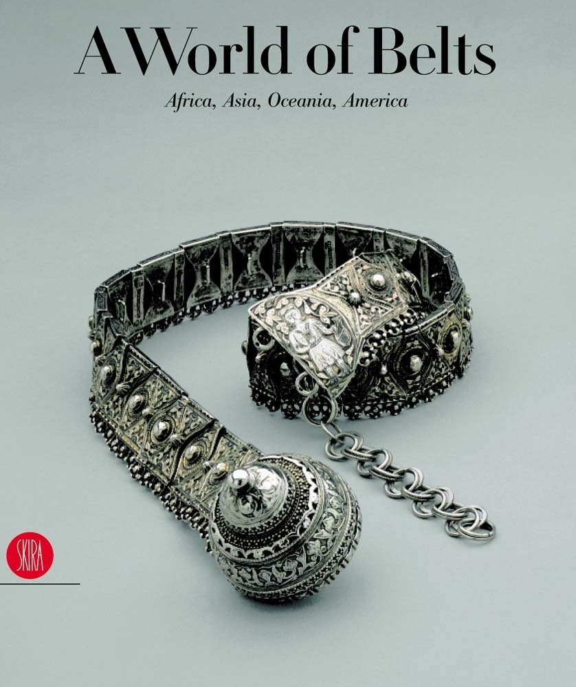 A World of Belts: Africa, Asia, Oceania, America from the …