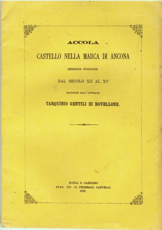Accola, castello nella Marca di Ancona. Memorie storiche dal secolo … | Immagine Gallery 1