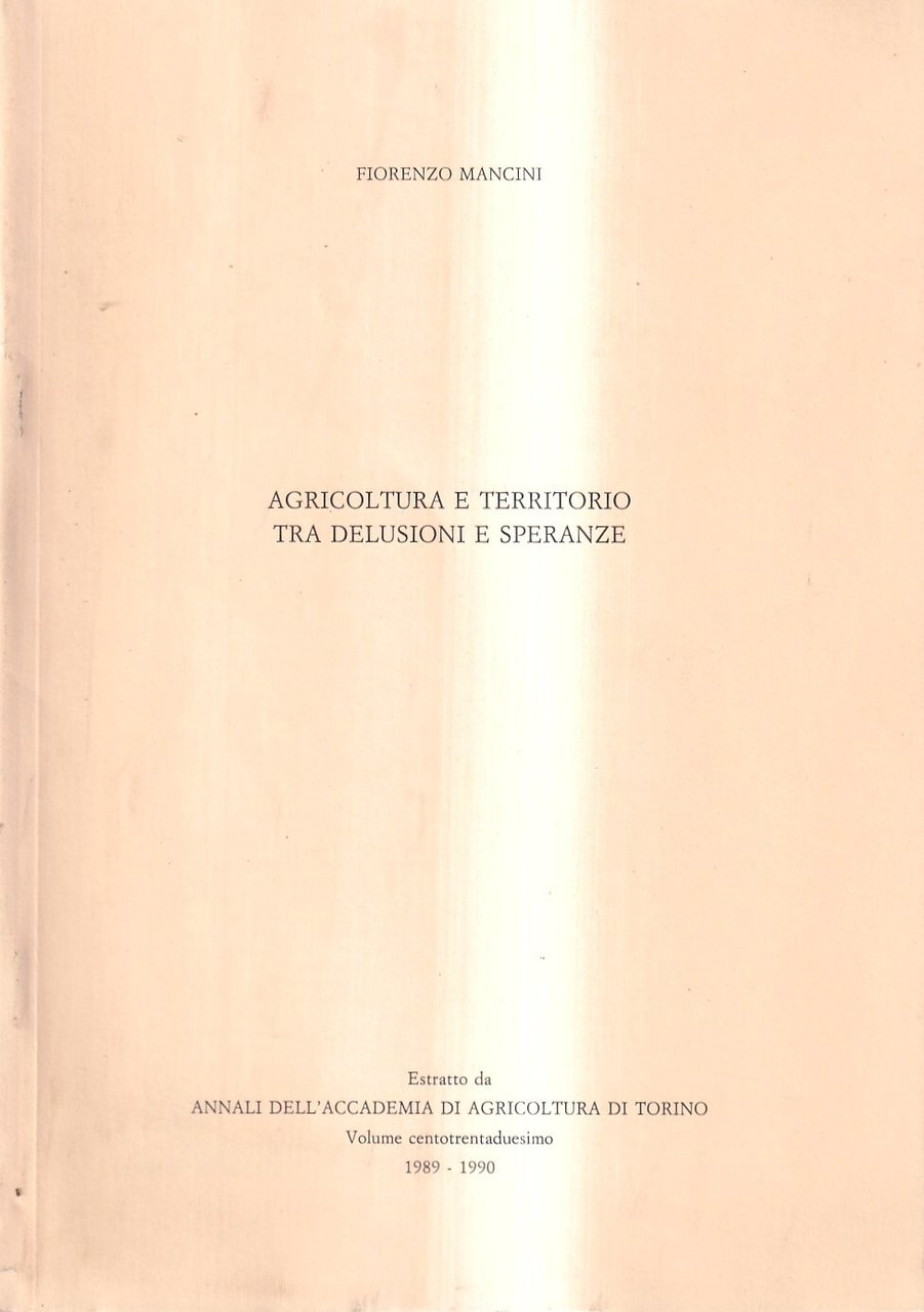 Agricoltura e territorio tra delusioni e speranze