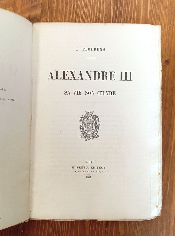 Alexandre III. Sa vie, son oeuvre