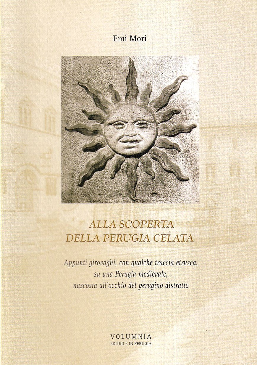 Alla scoperta della Perugia celata