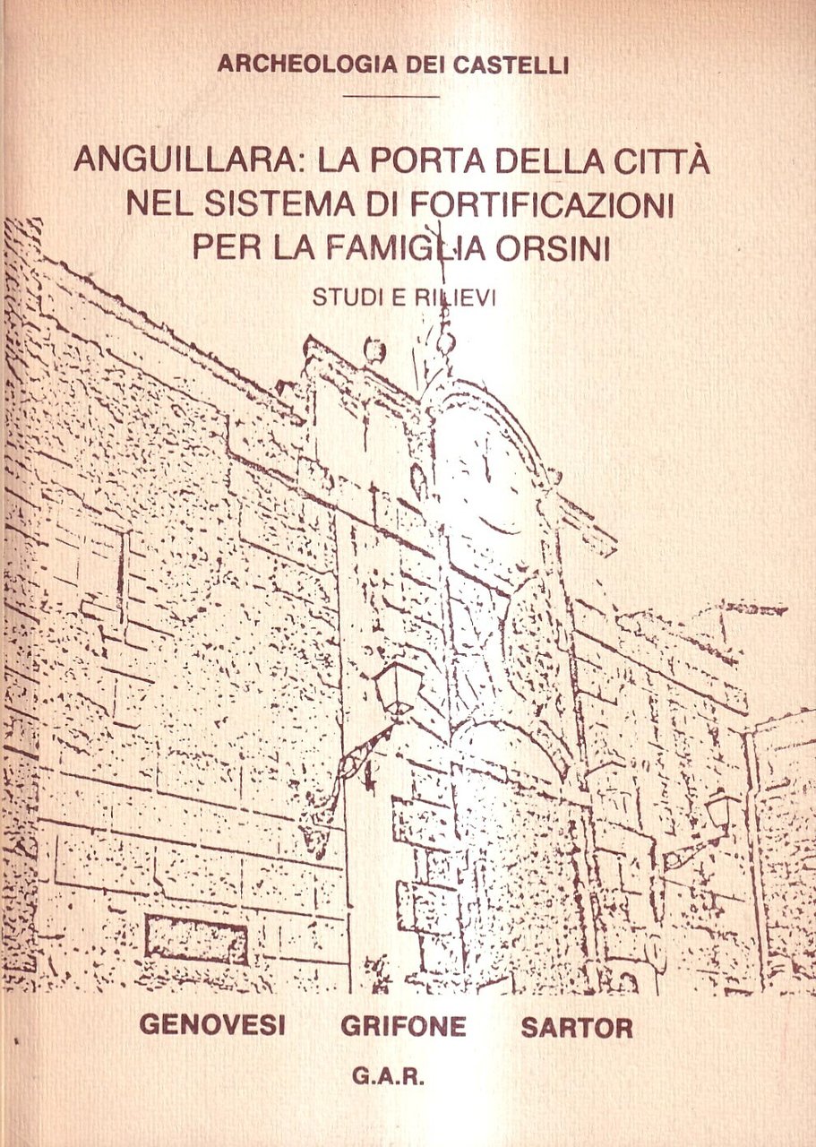 Anguillara: la porta della citta nel sistema di fortificazioni per …