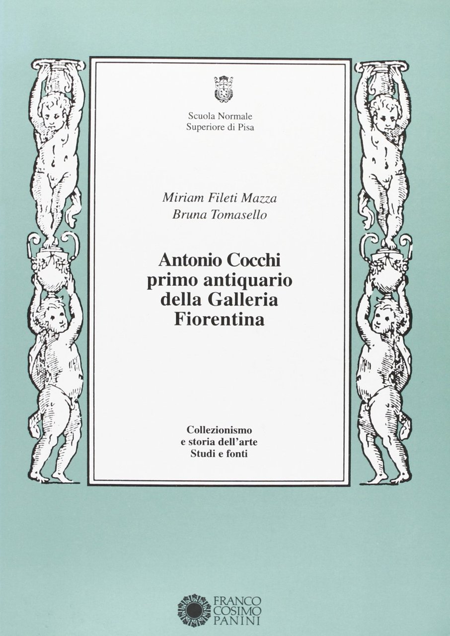 Antonio Cocchi primo antiquario della Galleria fiorentina | Immagine principale