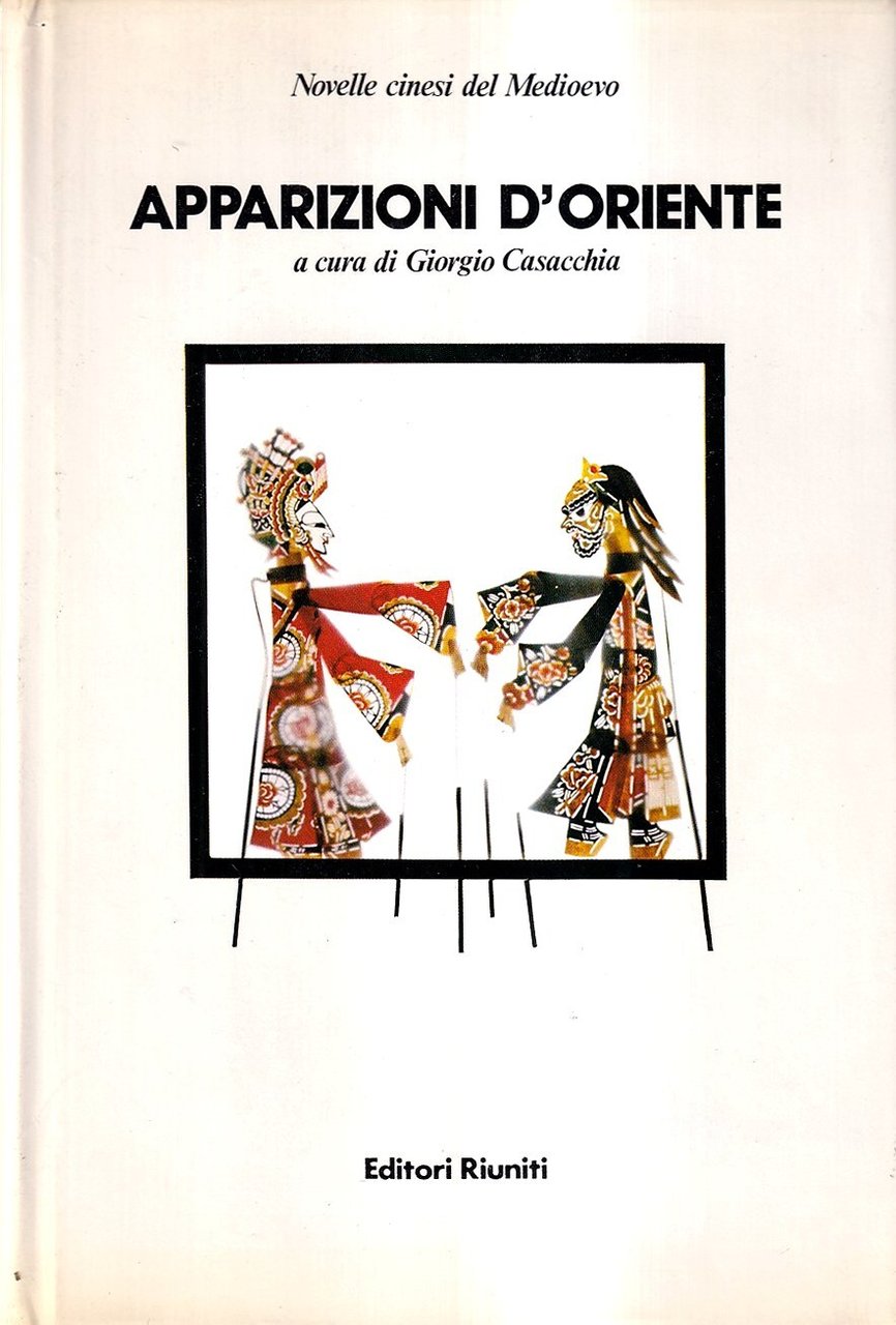 Apparizioni d'Oriente. Novelle cinesi del Medioevo