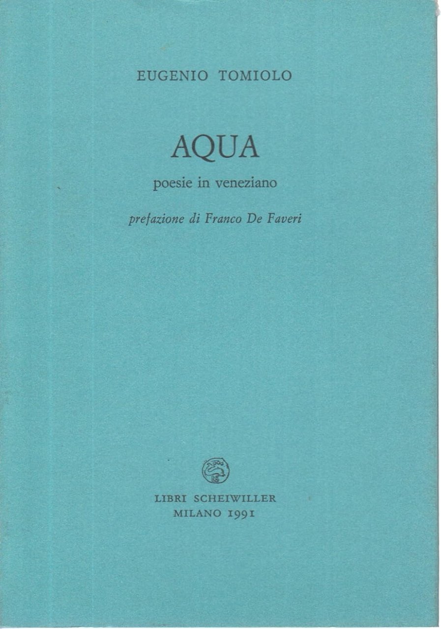 Aqua. Poesie in Veneziano