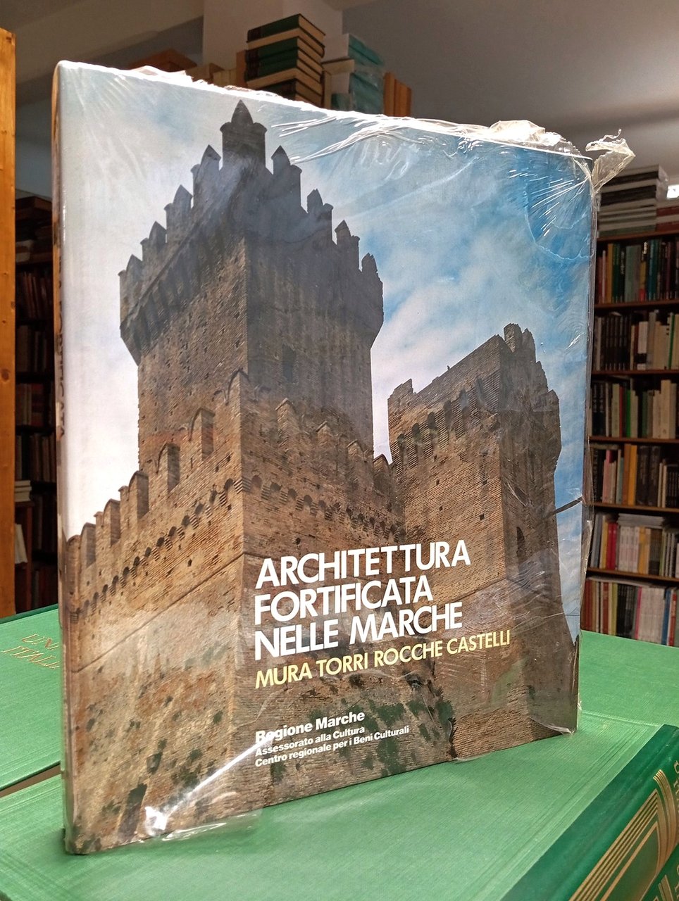 Architettura fortificata nelle Marche. Mura Torri Rocche Castelli