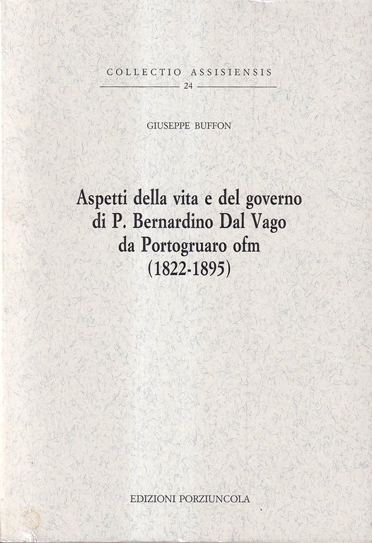 Aspetti della vita e del governo di P. Bernardino Dal … | Immagine Gallery 2