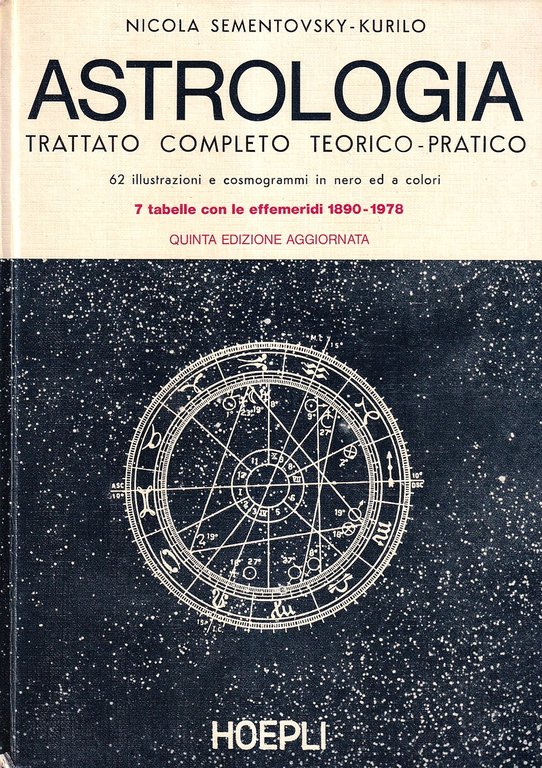 Astrologia. Trattato Completo Teorico-Pratico