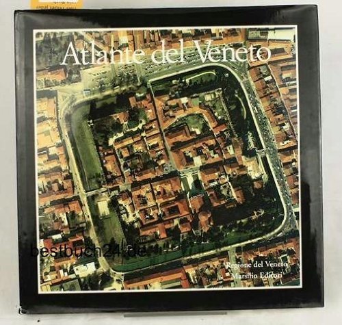 Atlante del Veneto. La forma degli insediamenti urbani di antica …